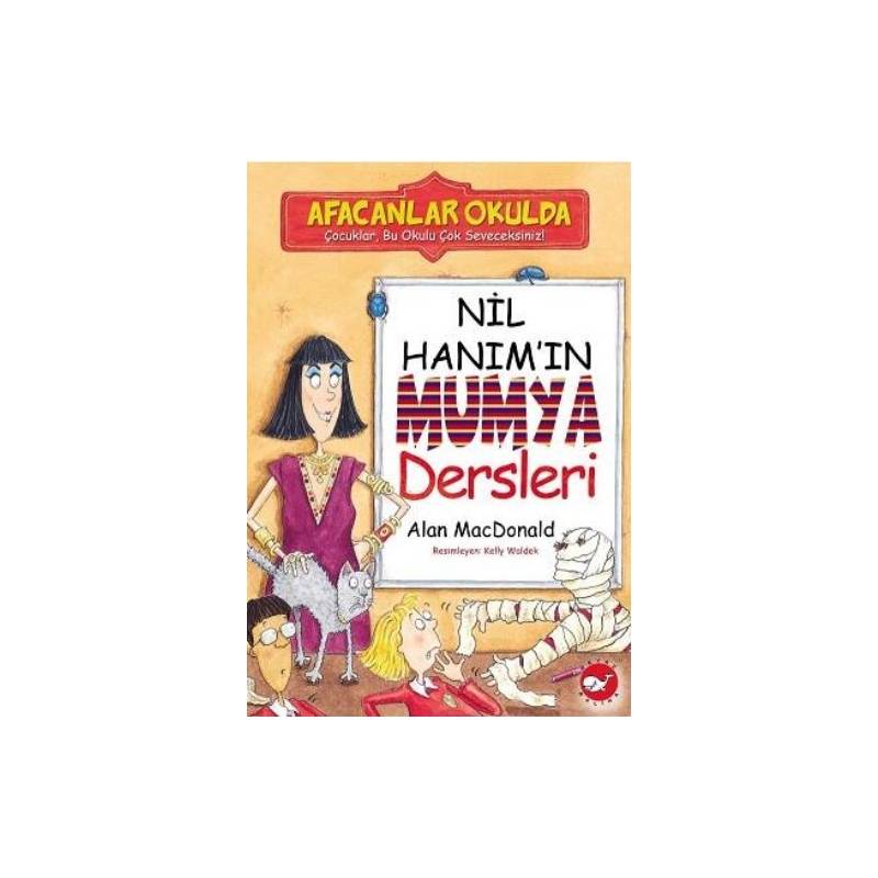 Afacanlar Okulda Nil Hanım'ın Mumya Dersleri