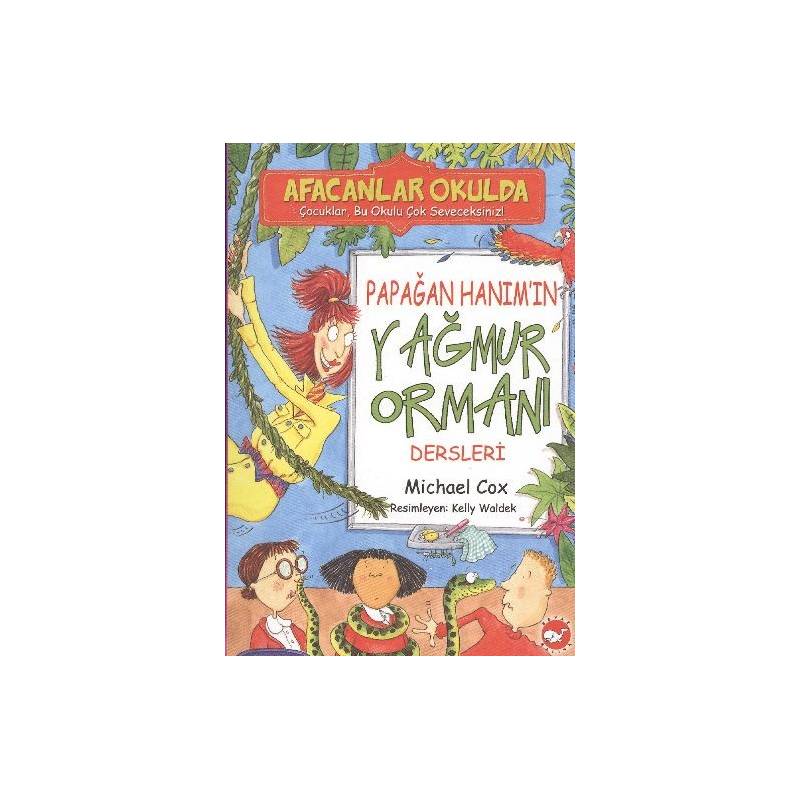 Afacanlar Okulda Papağan Hanım'ın Yağmur Ormanı Dersleri