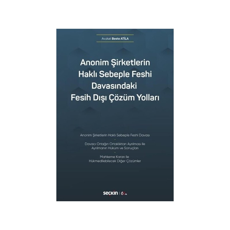 Anonim Şirketlerin Haklı Sebeple Feshi Davasındaki Fesih Dışı Çözüm Yolları