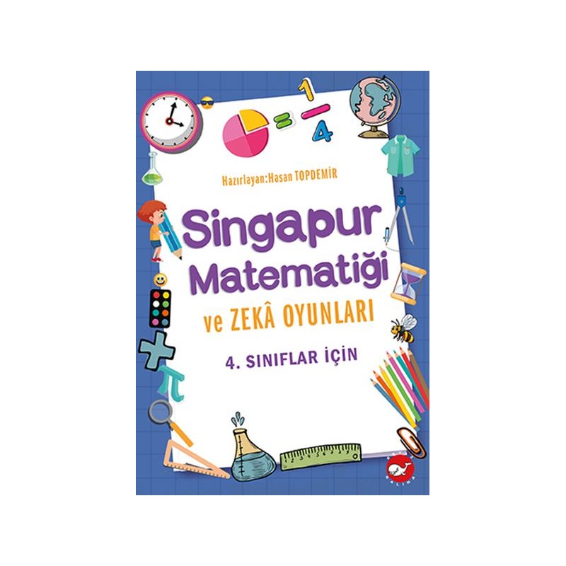 Singapur Matematiği Ve Zeka Oyunları 4. Sınıflar İçin