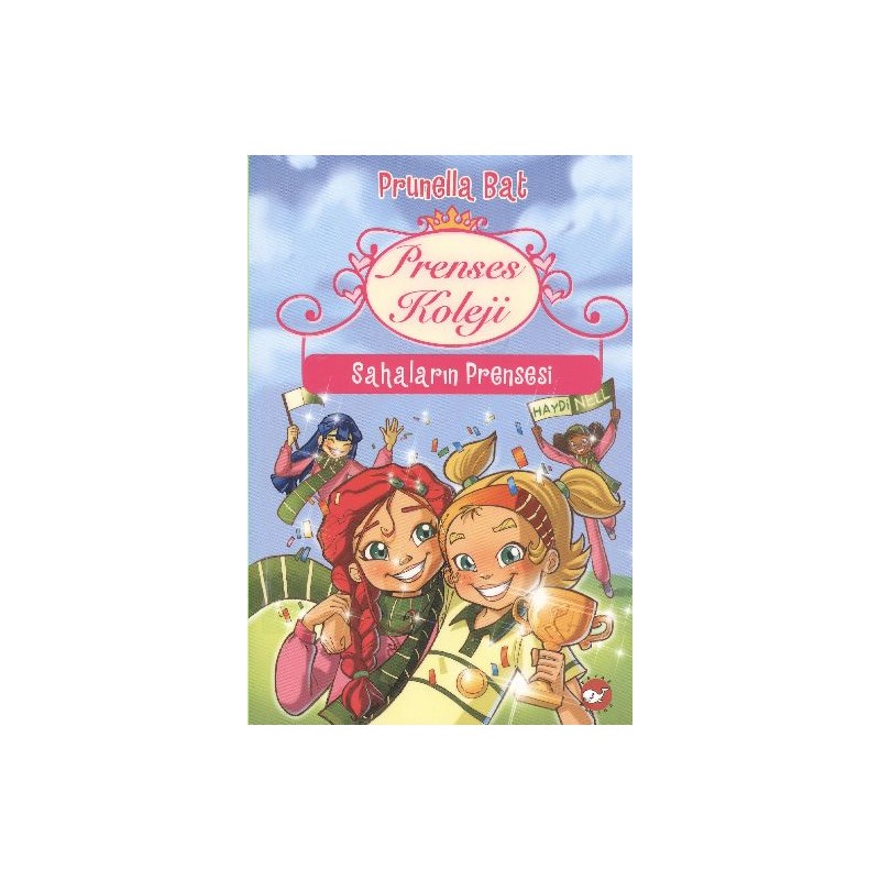 Prenses Koleji 3 Sahaların Prensesi