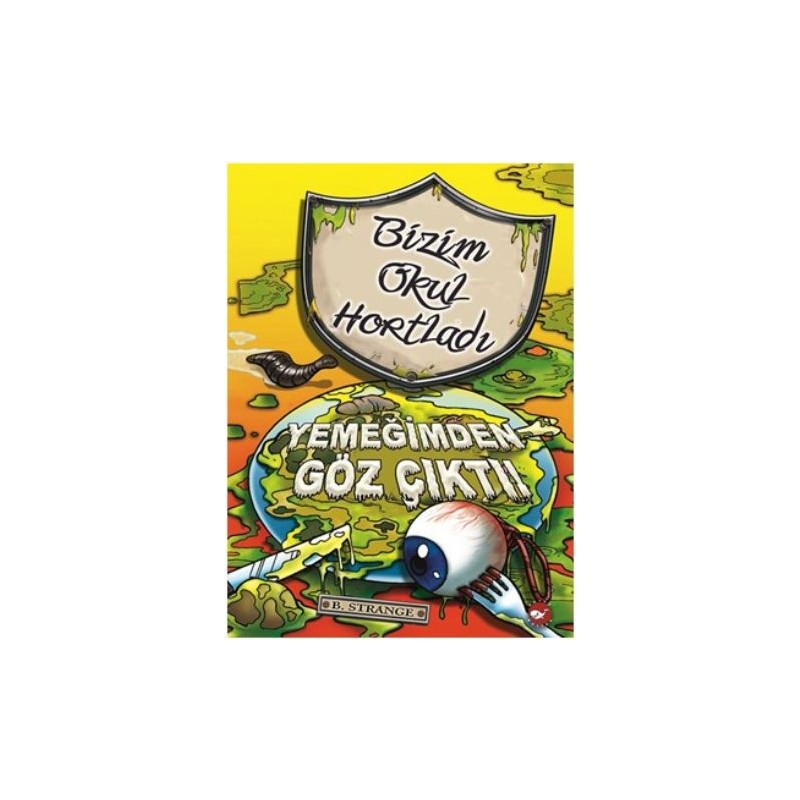 Bizim Okul Hortladı 6 Yemeğimden Göz Çıktı