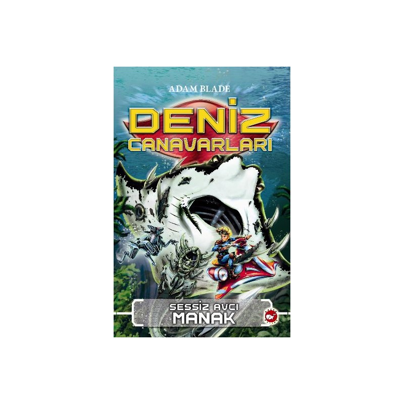 Deniz Canavarları 3 Sessiz Avcı Manak