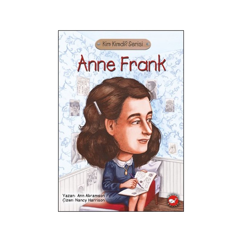 Kim Kimdi Serisi Anne Frank