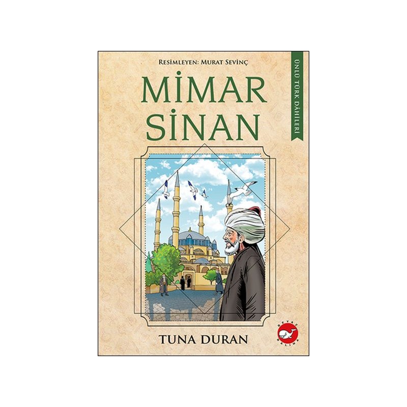 Ünlü Türk Dahileri Mimar Sinan