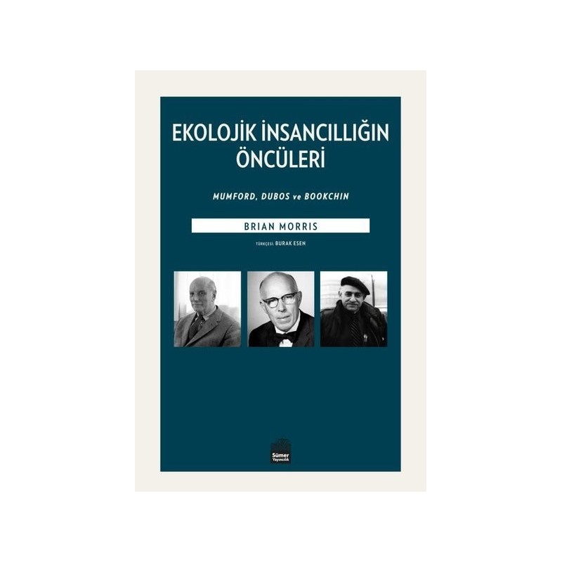 Ekolojik İnsancıllığın Öncüleri