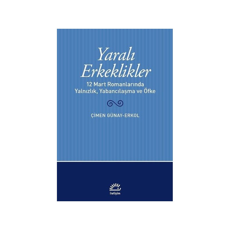 Yaralı Erkeklikler - 12...