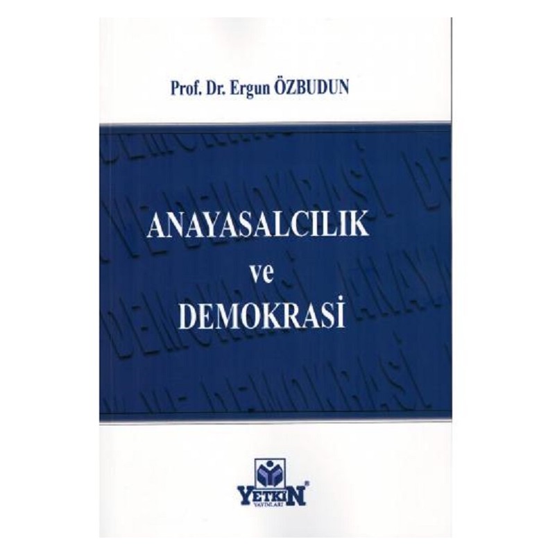 Anayasalcılık ve Demokrasi