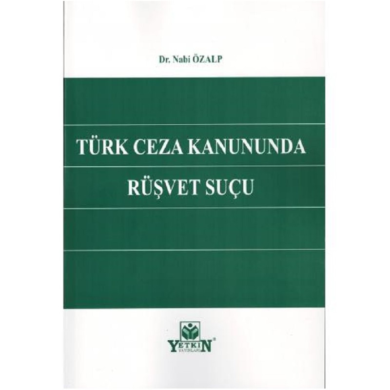 Türk Ceza Kanununda Rüşvet...