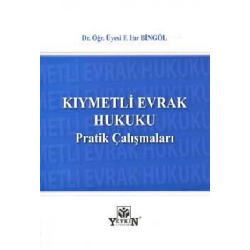 Kıymetli Evrak Hukuku...