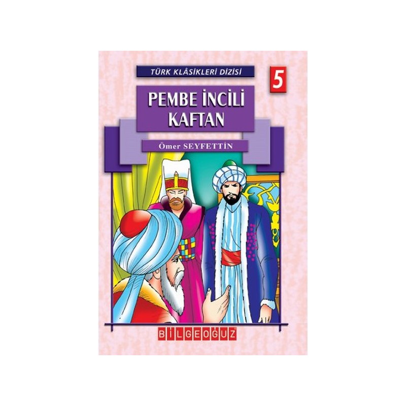 Pembe İncili Kaftan Türk Klasikleri Dizisi 5