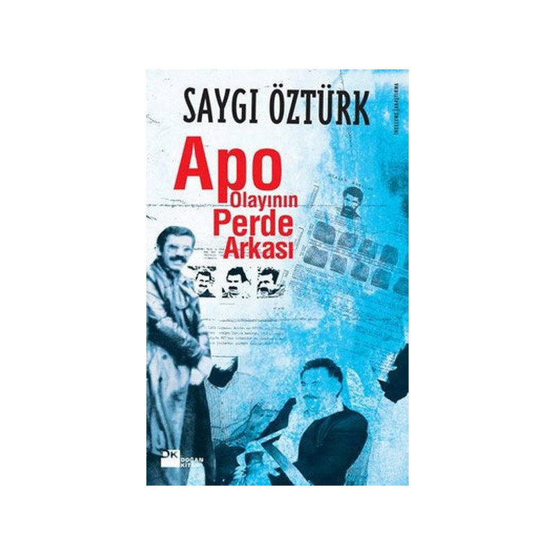 Apo Olayının Perde Arkası