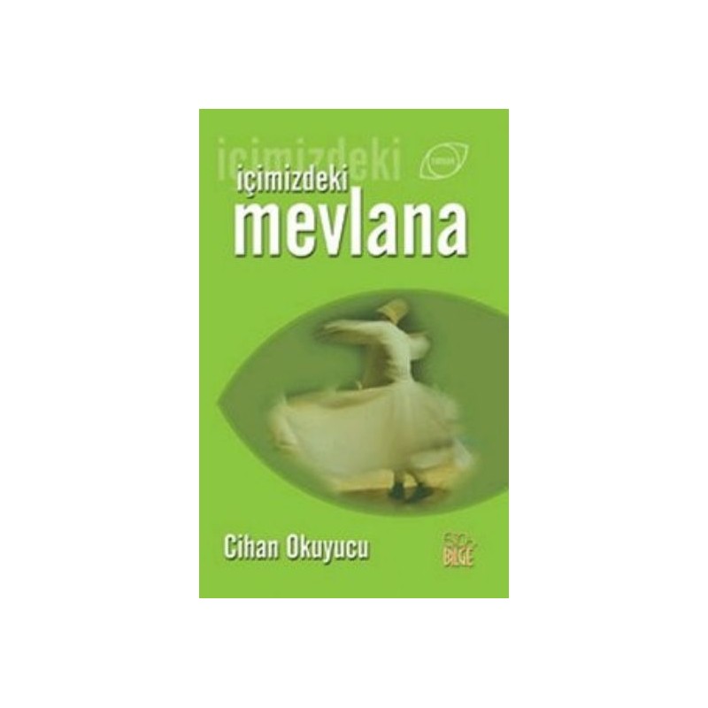 İçimizdeki Mevlana