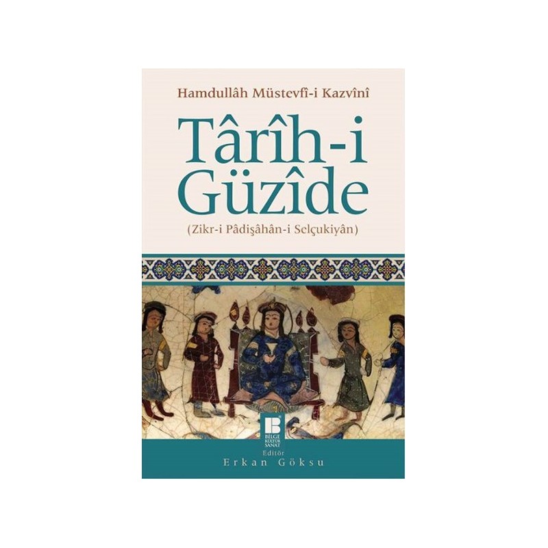 Tarih I Güzide Zikr I Padişahan I Selçukiyan