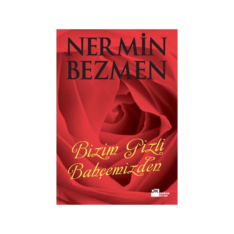 Bizim Gizli Bahçemizden Bizim Gizli Bahçemizden