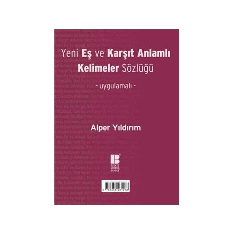 Yeni Eş Ve Karşıt Anlamlı Kelimeler Sözlüğü