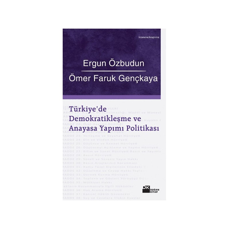 Türkiye'de Demokratikleşme Ve Anayasa Yapımı Politikası