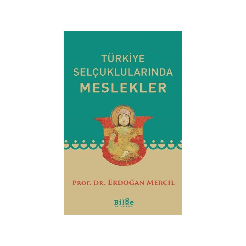 Türkiye Selçuklularında Meslekler