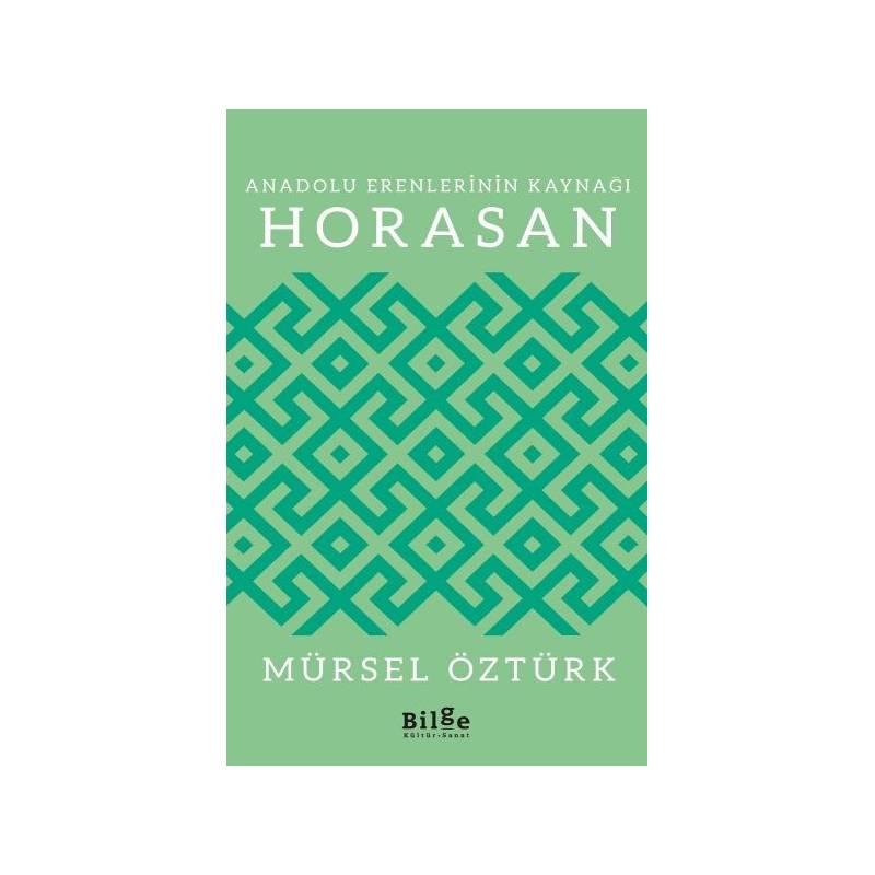 Anadolu Erenlerinin Kaynağı Horasan