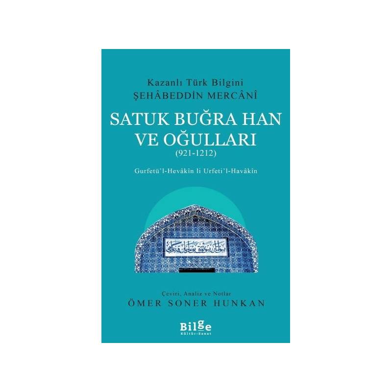 Satuk Buğra Han Ve Oğulları 921 1212 Gurfetül Hevakin Li Urfetil Havakin