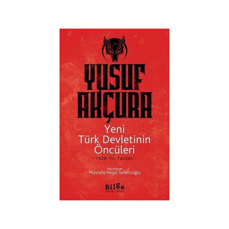 Yeni Türk Devletinin Öncüleri 1928 Yılı Yazıları