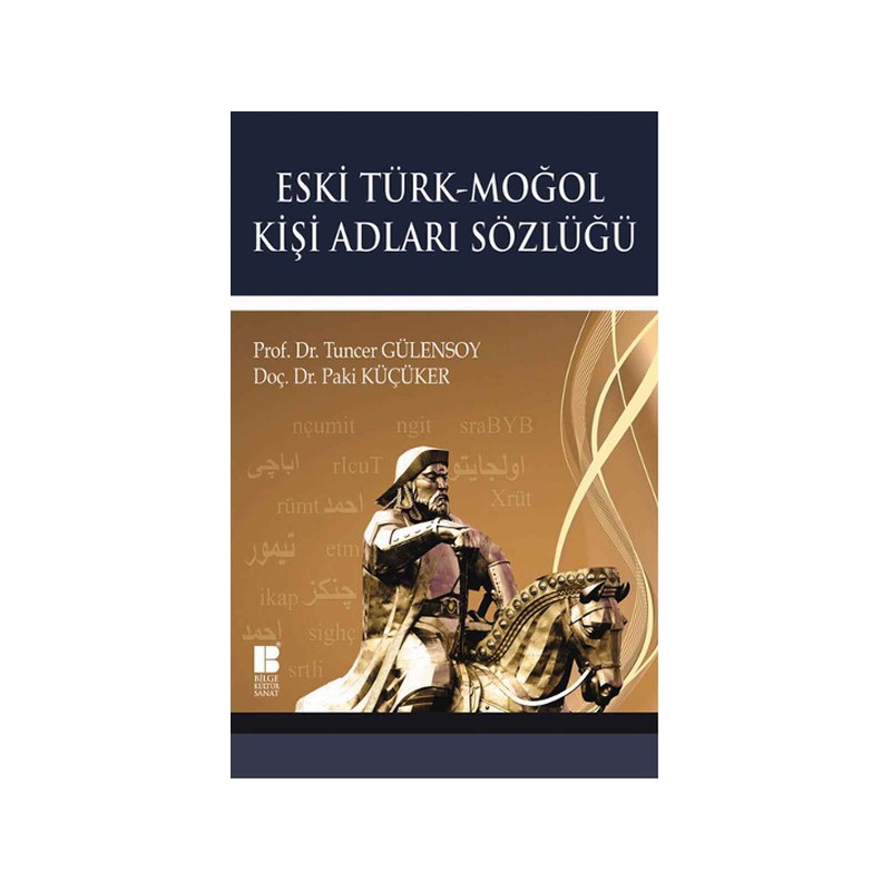 Eski Türk Moğol Kişi Adları Sözlüğü