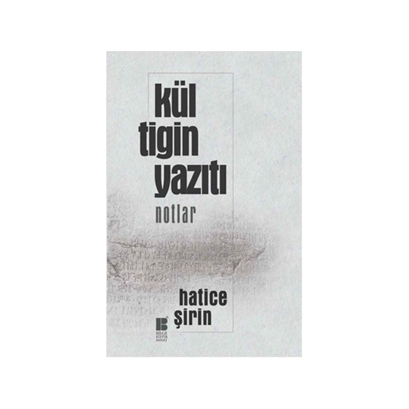 Kül Tigin Yazıtı Notlar