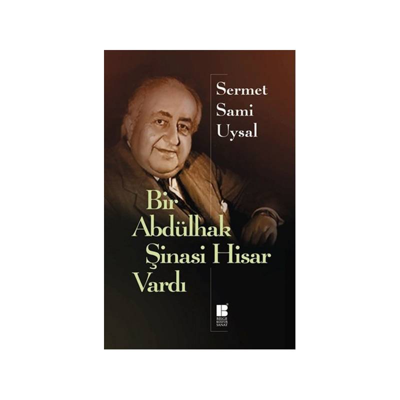 Bir Abdülhak Şinasi Hisar Vardı