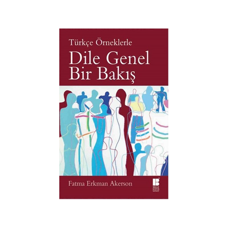 Türkçe Örneklerle Dile Genel Bir Bakış