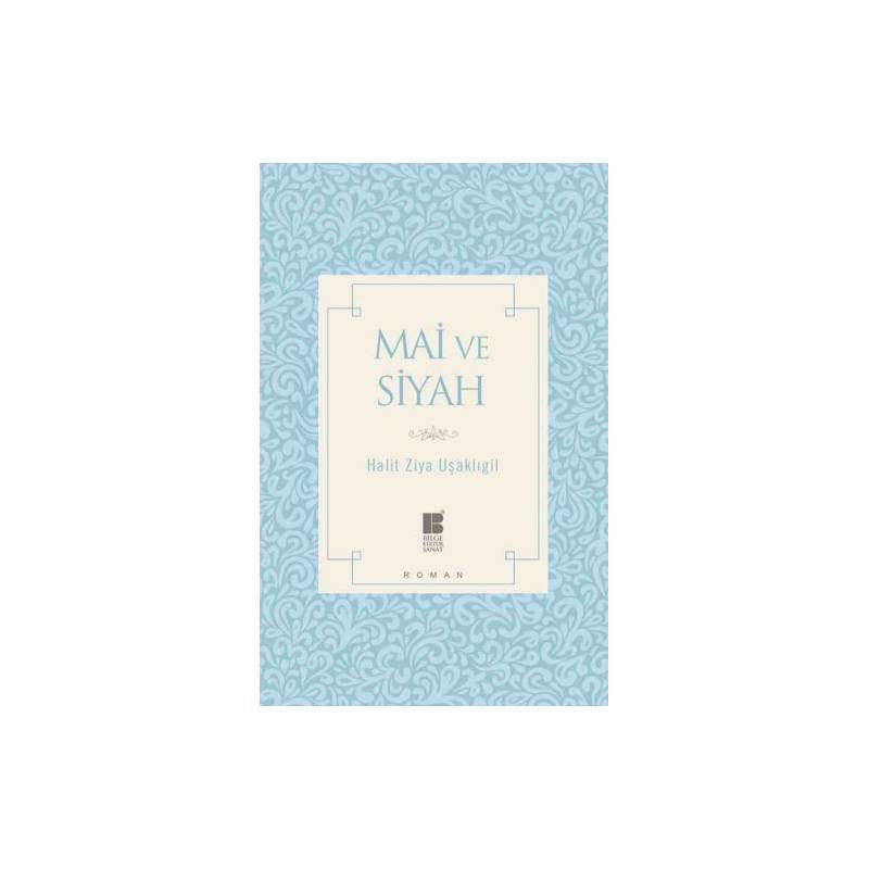 Mai Ve Siyah