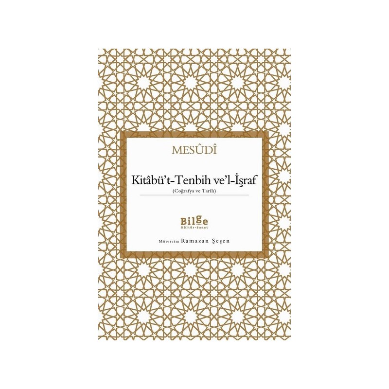Kitabü't Tenbih Ve'l İşraf Coğrafya Ve Tarih