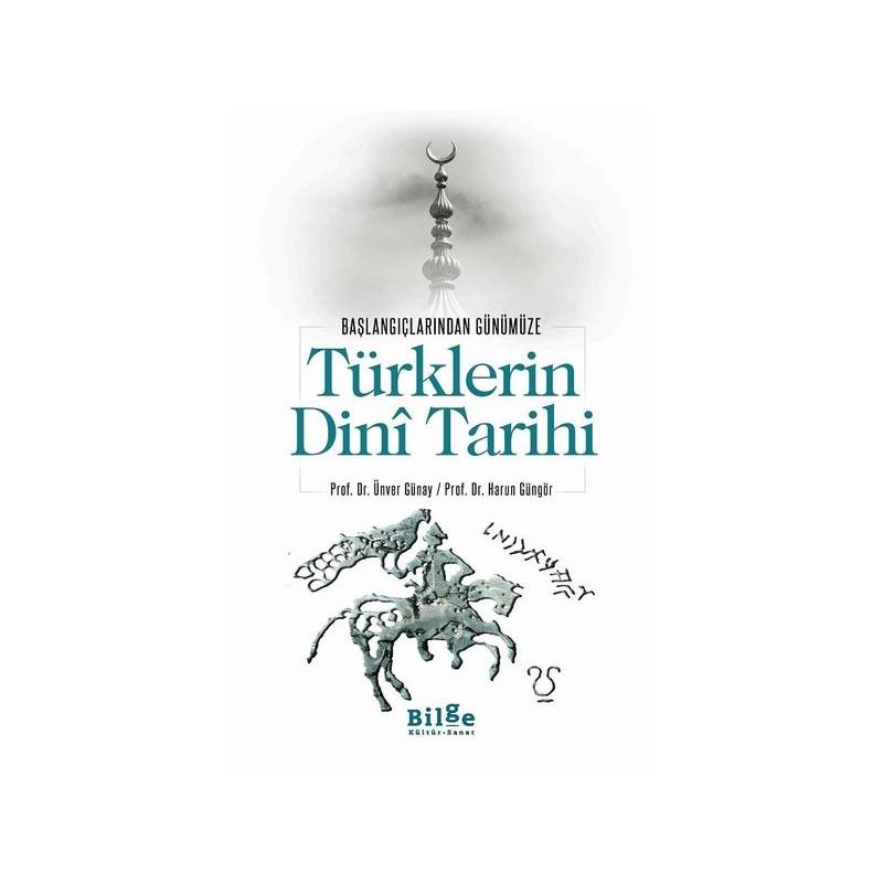 Türklerin Dini Tarihi Başlangıçlarından Günümüze