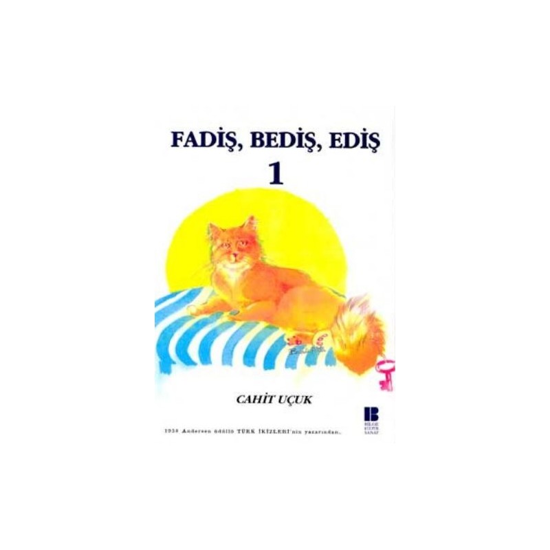 Fadiş, Bediş, Ediş 1