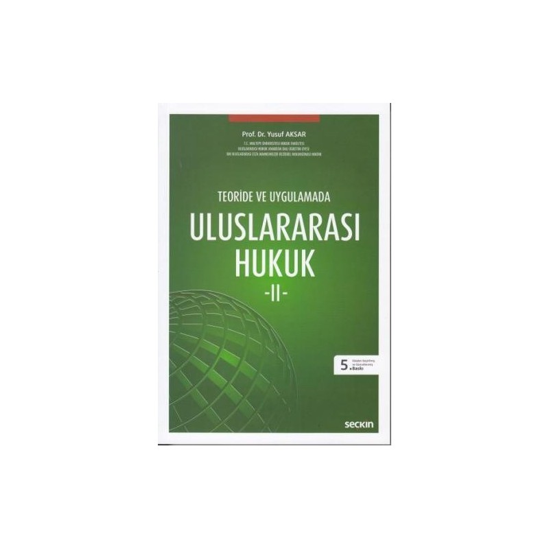 Teoride Ve Uygulamadauluslararası Hukuk – Ii