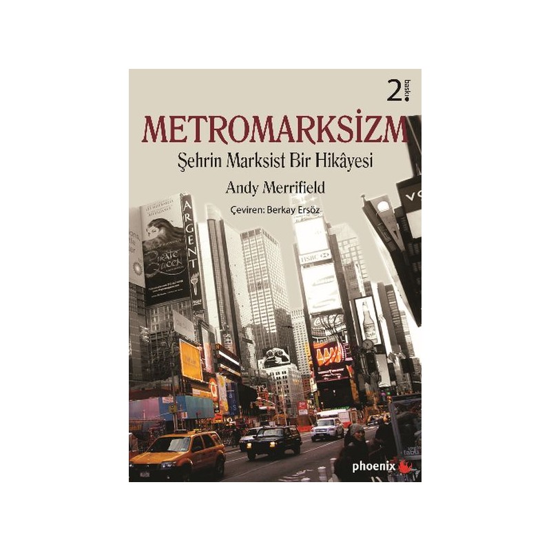Metromarksizm Şehrin Marksist Bir Hikayesi