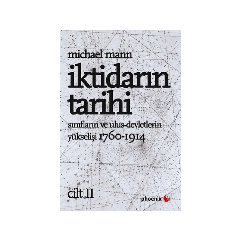 İktidarın Tarihi Cilt Ii Sınıfların Ve Ulus Devletlerin Yükselişi 1760 1914