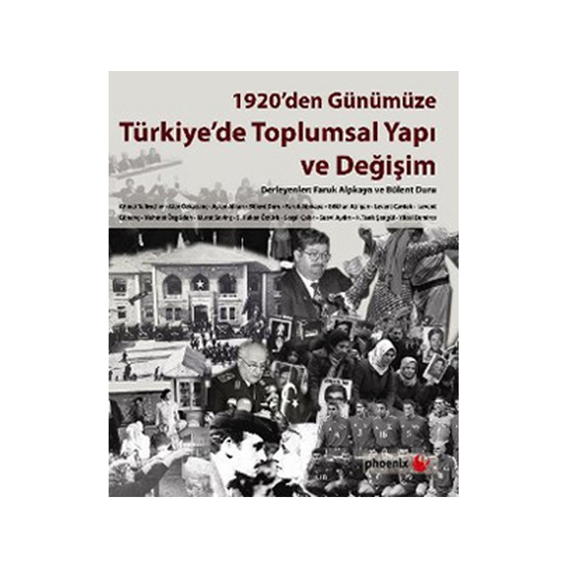 1920'den Günümüze Türkiye'de Toplumsal Yapı Ve Değişim