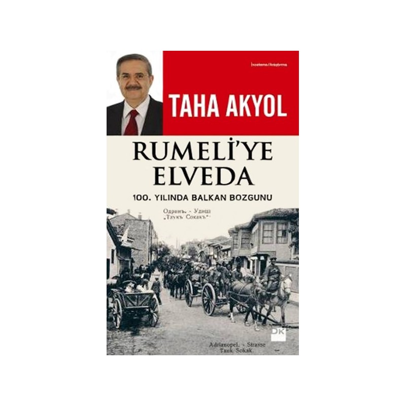 Rumeli'ye Elveda 100. Yılında Balkan Bozgunu