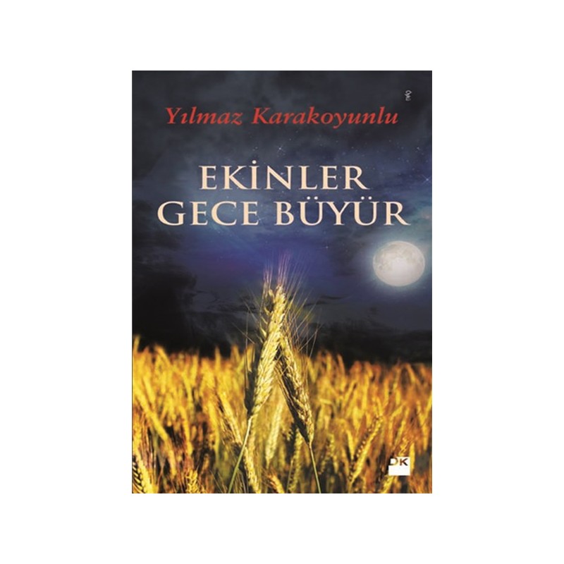 Ekinler Gece Büyür