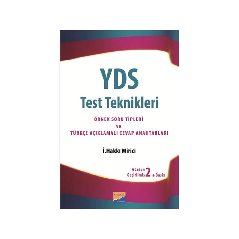 Yds Test Teknikleri Örnek Soru Tipleri Ve Türkçe Açıklamalı Cevap Anahtarları