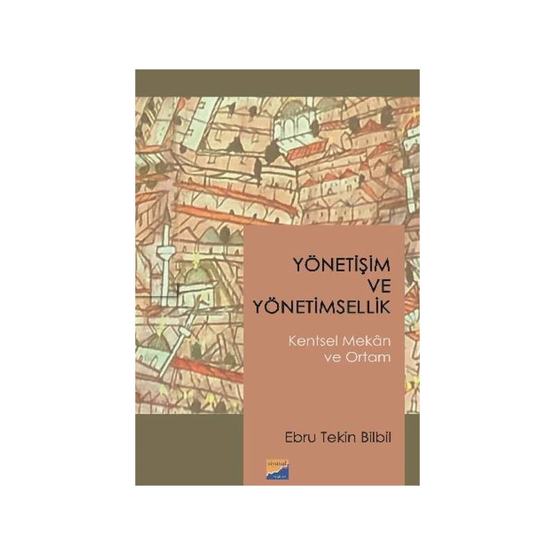 Yönetişim Ve Yönetimsellik Kentsel Mekan Ve Ortam