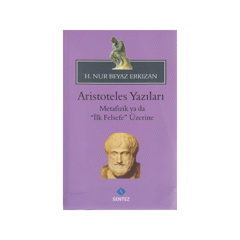 Aristoteles Yazıları Metafizik Ya Da İlk Felsefe Üzerine