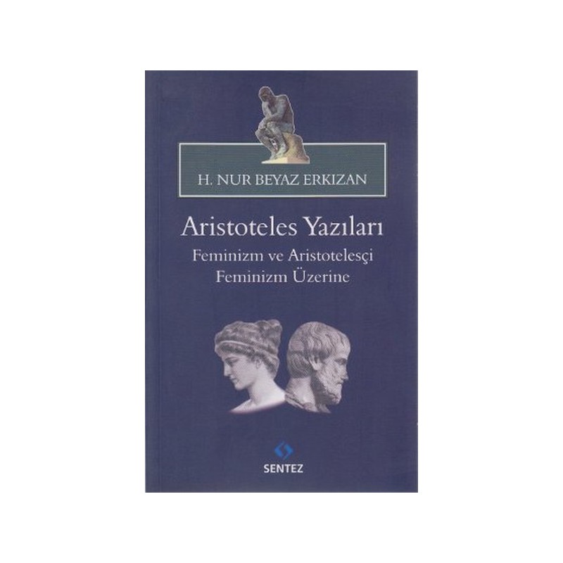 Aristoteles Yazıları Feminizm Ve Aristotelesçi Feminizm Üzerine