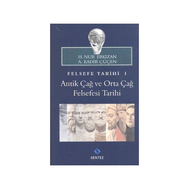 Felsefe Tarihi 1 Antik Çağ Ve Orta Çağ Felsefesi Tarihi