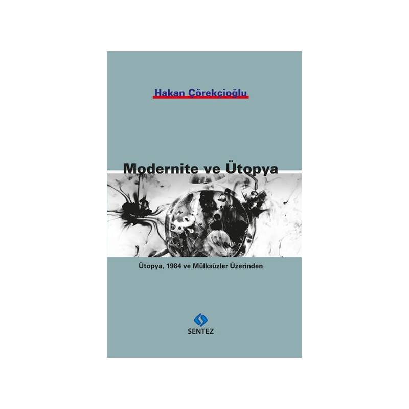Modernite Ve Ütopya