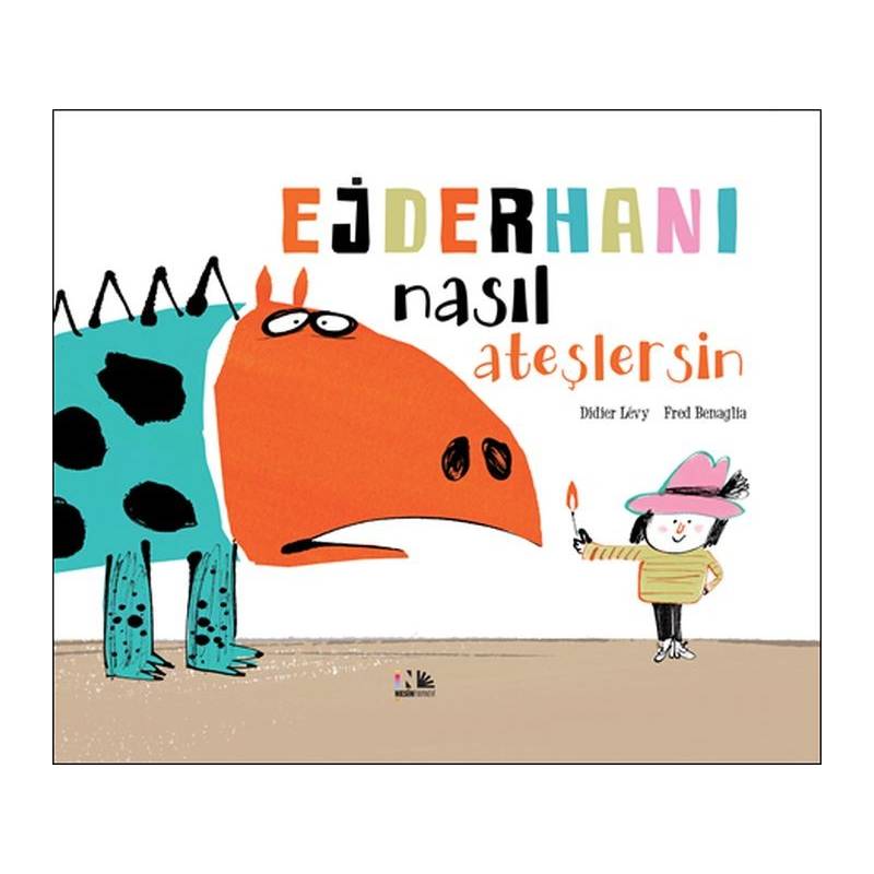Ejderhanı Nasıl Ateşlersin