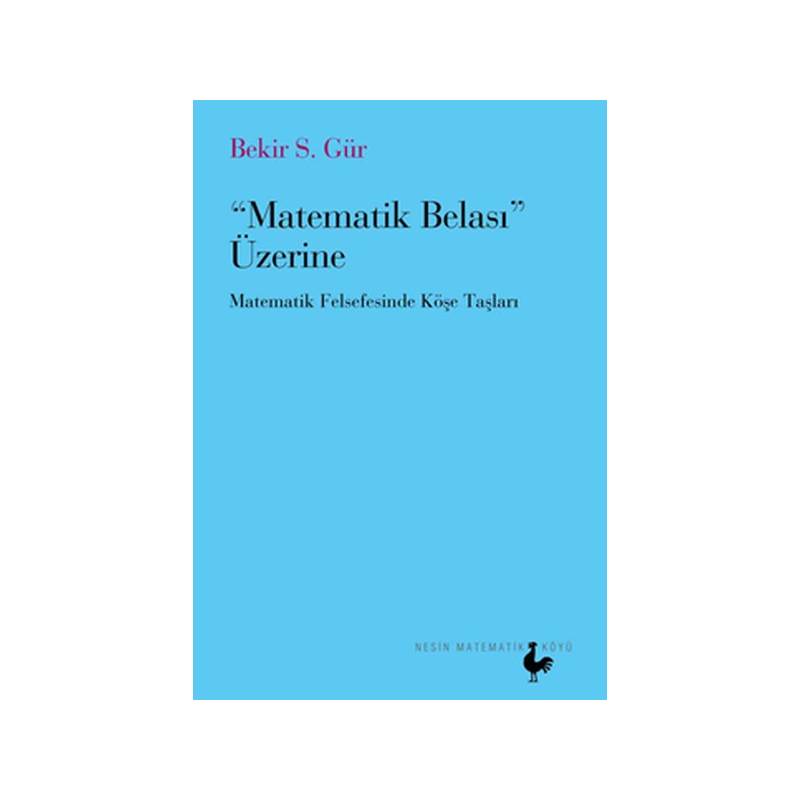 Matematik Belası Üzerine Matematik Felsefesinde Köşe Taşları