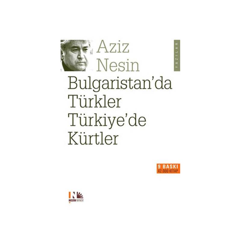 Bulgaristan'da Türkler Türkiye'de Kürtler
