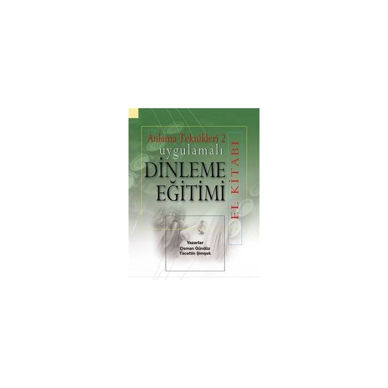 Uygulamalı Dinleme Eğitimi El Kitabı Anlama Teknikleri 2