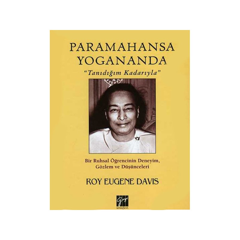 Paramahansa Yogananda Tanıdığım Kadarıyla